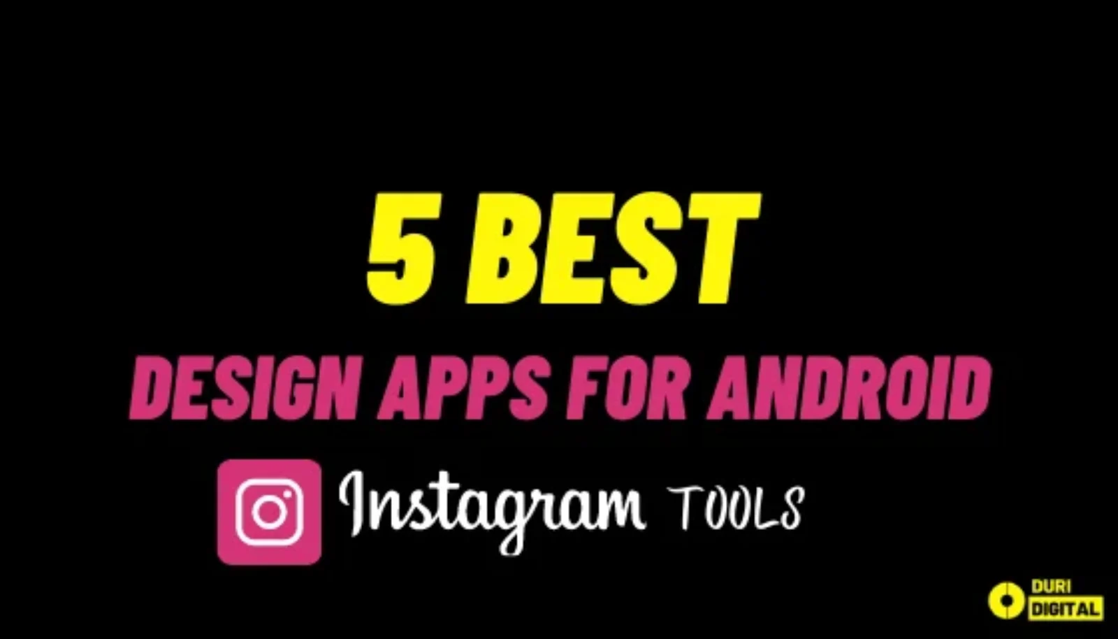 Instagram Tools: 5 Popular Design Apps for Android